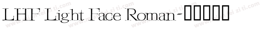LHF Light Face Roman字体转换